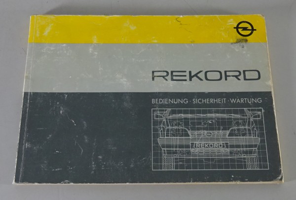 Betriebsanleitung / Handbuch Opel Rekord E2 Stand 10/1984