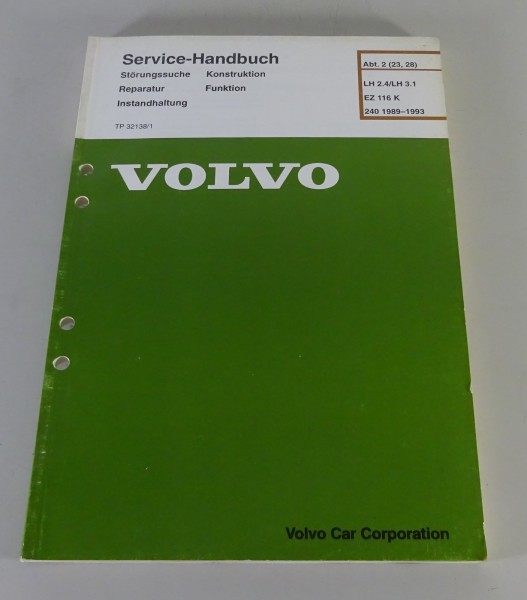 Werkstatthandbuch Volvo 240 Kraftstoffanlage LH 2.4 3.1 Zündanlage EZ 116 K 1993