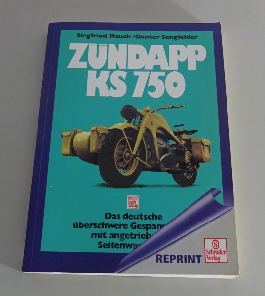 Bildband Zündapp KS 750 - Das deutsche überschwere Gespann-Krad Ausgabe 1996