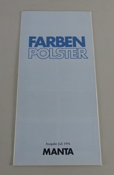 Farben / Polster Opel Manta B incl. L / Berlinetta Stand 07/1976