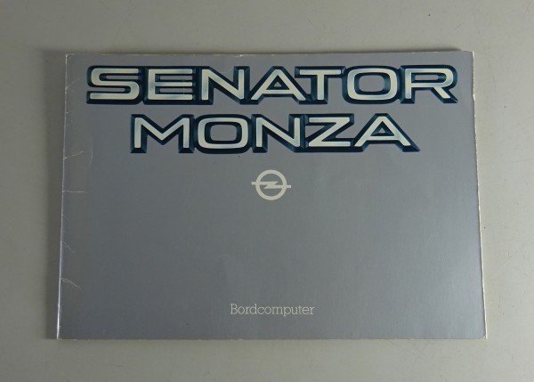 Betriebsanleitung Opel Senator A + Monza Bordcomputer 05/1984