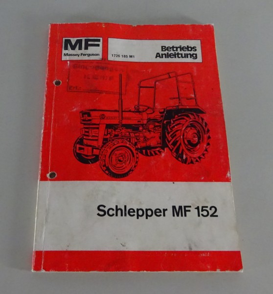 Betriebsanleitung / Handbuch Massey Ferguson Schlepper MF 152 Stand 07/1976