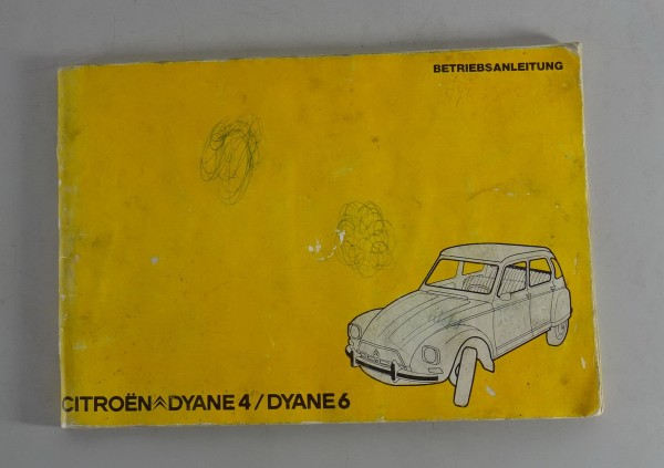 Betriebsanleitung / Handbuch Citroen Dyane 4 / Dyane 6