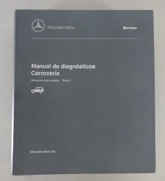 Manual de taller Diagnóstico Carrocería Mercedes G-Modelo W461 / W463 desde 1996