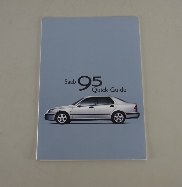 Quick Guide/ Betriebsanleitung Saab 9-5 Stand von 2000