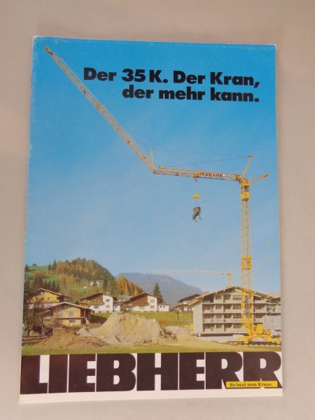 Prospekt / Broschüre Liebherr 35 K „Der Kran, der mehr kann" Stand 11/1985