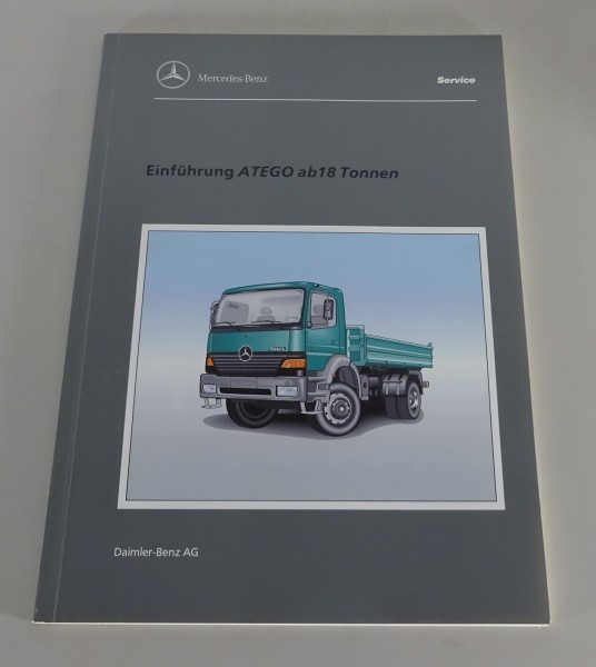 Werkstatthandbuch Einführung Mercedes Benz Atego ab 18 Tonnen Stand 08/1998