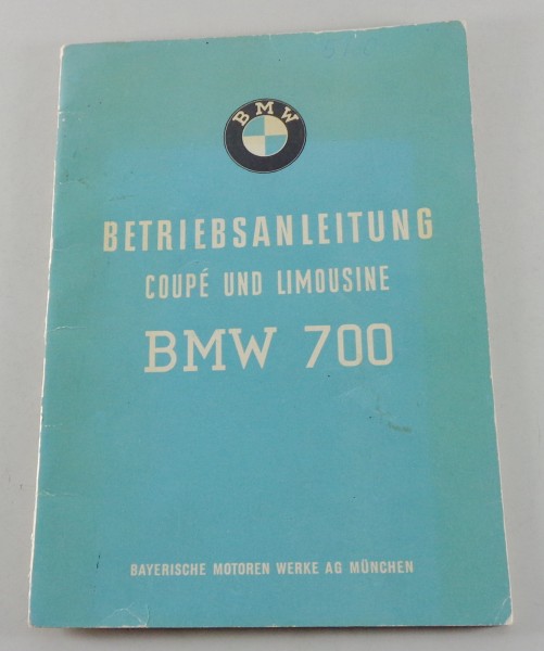 Betriebsanleitung BMW 700 Coupe + Limousine von 5/1960