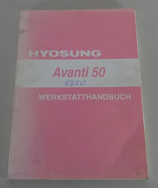 Werkstatthandbuch / Reparaturanleitung Hyosung Roller Avanti 50 Stand 02/1999