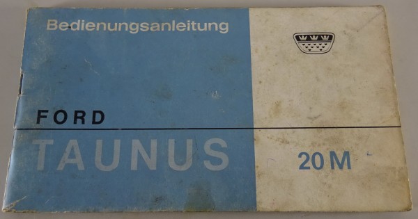 Betriebsanleitung / Handbuch Ford Taunus 20M P5 Stand 12/1964