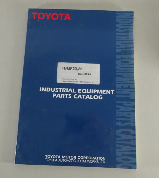 Ersatzteilkatalog / Parts Catalog Toyota Gabelstapler FBMF 20 / 25
