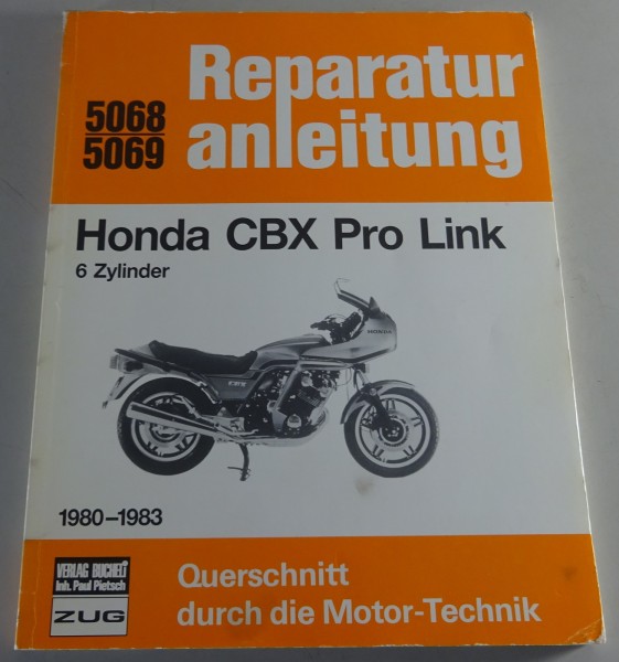 Reparaturanleitung Bucheli Verlag - Honda CBX 1000 Pro Link Stand 1980 - 1983