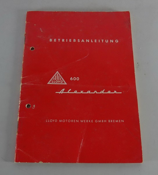 Betriebsanleitung / Handbuch Lloyd Alexander 600 Baujahr 1955/56