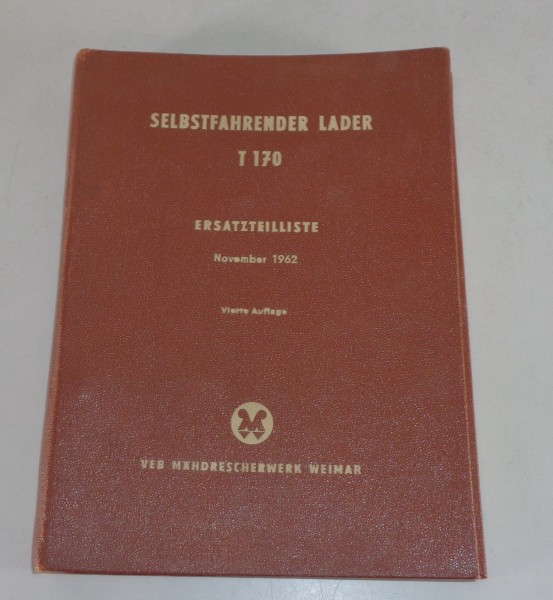 Teilekatalog / Ersatzteilliste Weimar T 172 Bagger / Lader Stand 11/1962