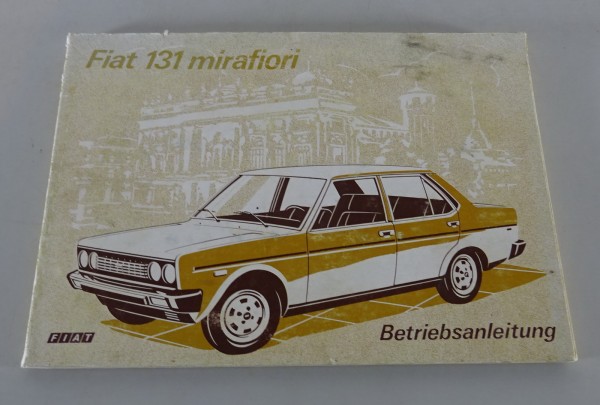 Betriebsanleitung / Handbuch Fiat 131 mirafiori 1300 - 1600 Stand 04/1975