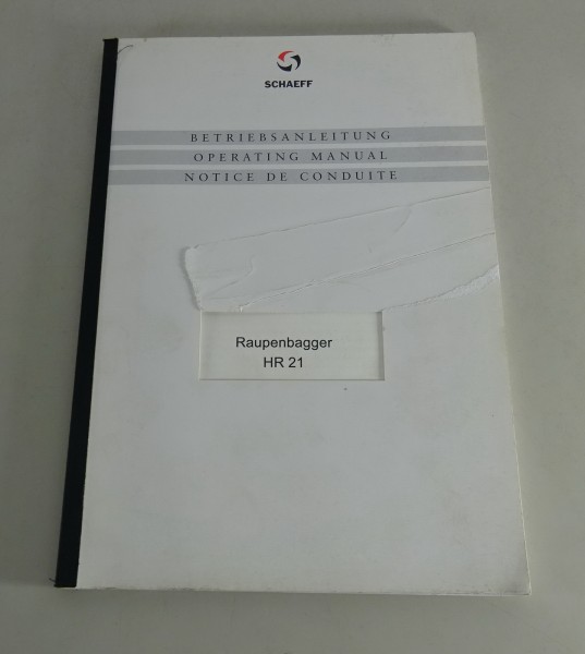 Betriebsanleitung / Handbuch Schaeff Raupenbagger HR 21 Stand 01/1996