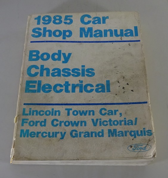 Workshop Manual Ford Lincoln Town Car, Crown Victoria + Mercury Grand Marquis