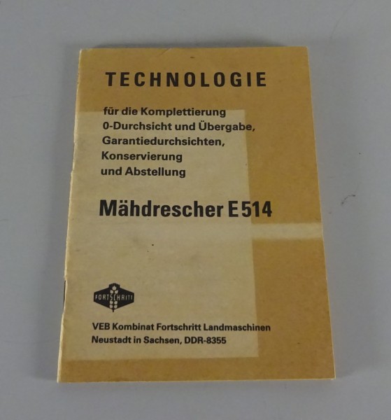 Arbeitsrichtzeiten Fortschritt Mähdrescher E 514 Stand 10/1987