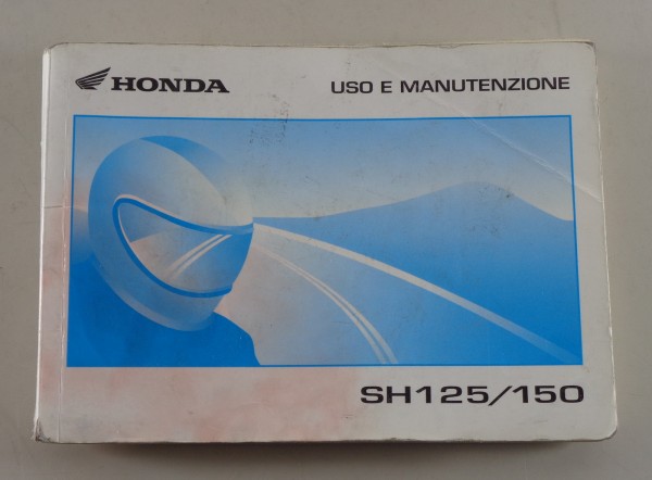 Uso e Manutenzione Honda SH 125/150 from 2005