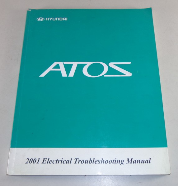 Werkstatthandbuch Workshop Manual Elektrik / Schaltpläne Hyundai Atos 2001