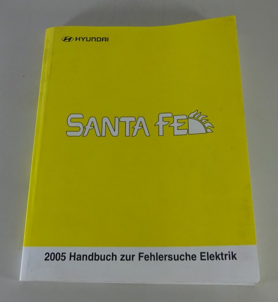 Werkstatthandbuch Hyundai Santa Fe Typ SM Elektrik Schaltpläne ab Baujahr 2005
