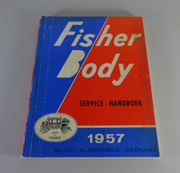 Werkplaatshandboek Fisher Body Oldsmobile/Buick/Cadillac Series 40-60/50-70 1957