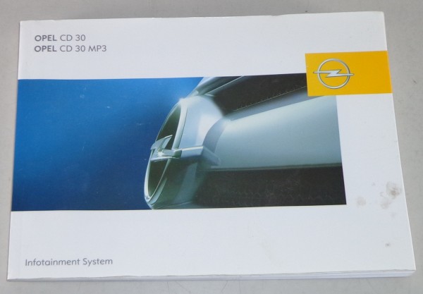 Betriebsanleitung Opel Infotainment System CD 30 / CD 30 MP3 Stand 01/2007