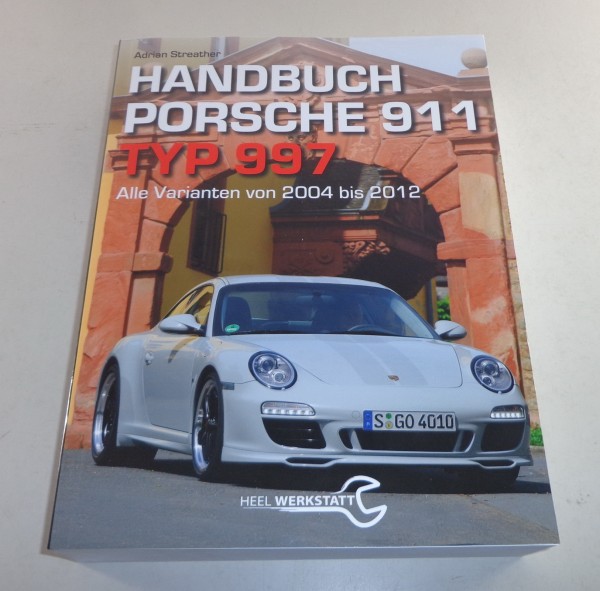 Technisches Handbuch Porsche 911 Typ 997 Bauj. 2004 - 2012 | Reparatur & Wartung