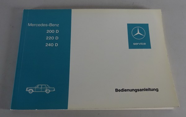 Betriebsanleitung Mercedes Benz /8 W115 Diesel 200 D / 220 D / 240 D von 12/1973