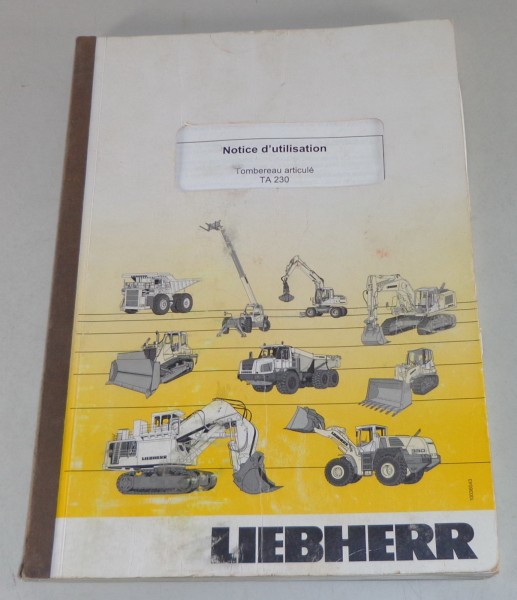 Manuel d'entretien Liebherr Tombereau articule TA 230 Stand 07/2010