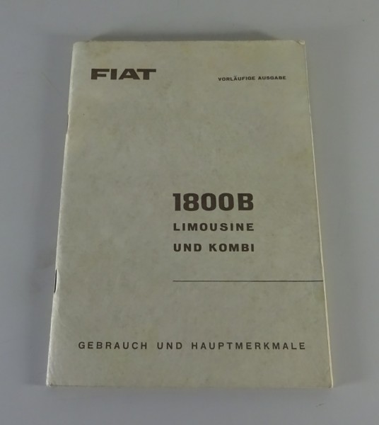 Betriebsanleitung / Handbuch Fiat 1800 B Limousine + Kombi Stand 11/1961