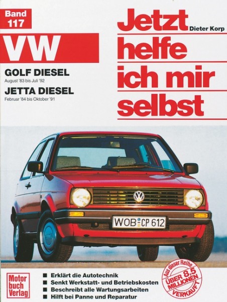 Reparaturanleitung VW Golf Diesel II (83-92) / Jetta Diesel (84-91) - Band 117