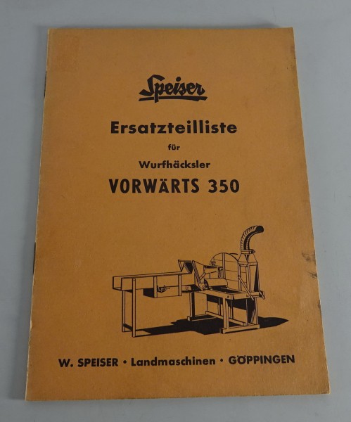 Teilekatalog / Ersatzteilliste Speiser Wurfhäcksler Vorwärts 350 Stand 05/1978
