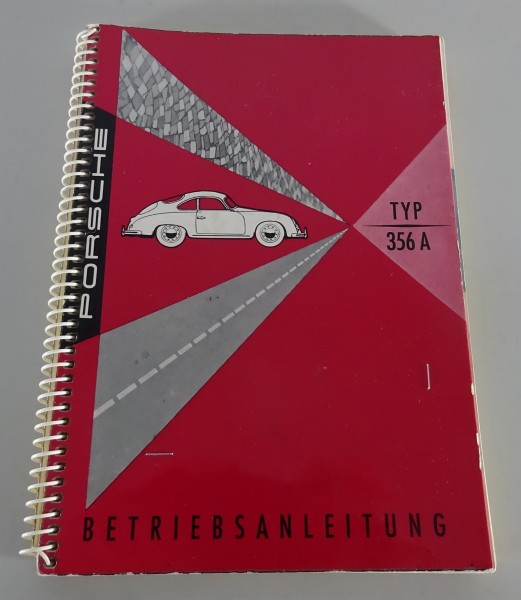 Betriebsanleitung / Handbuch Porsche 356 A 1600/1600S Stand 08/1958 - Original -