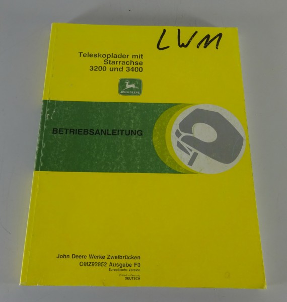Betriebsanleitung John Deere Teleskoplader mit Starrachse 3200 & 3400 Stand 2000