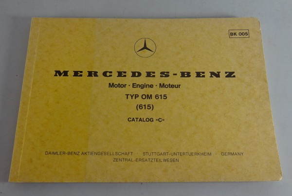 Bildkatalog / Teilekatalog Mercedes-Benz Diesel Motor OM 615 Stand 03/1979