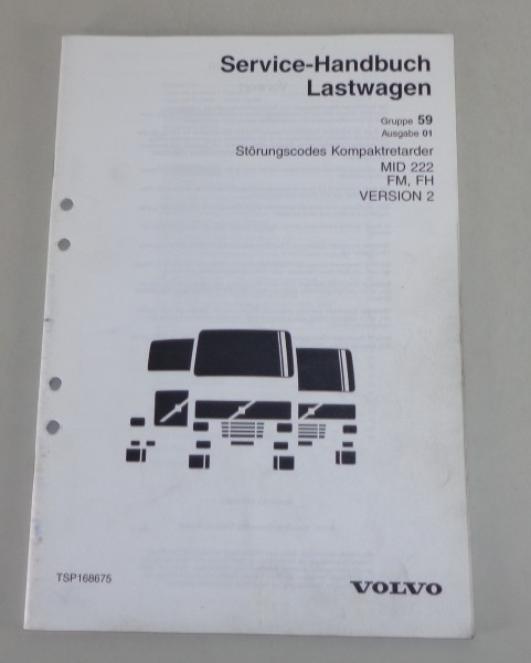 Werkstatthandbuch Volvo LKW FM FH Störungscodes Kompaktretarder MID 222 von 2001