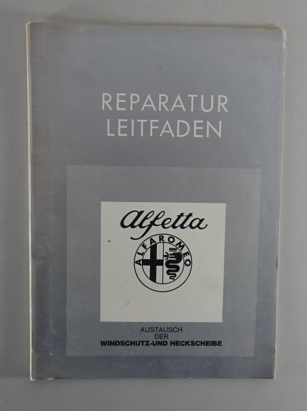 Werkstatthandbuch Alfa Romeo Alfetta Windschutz / Heckscheibe von 02/1973