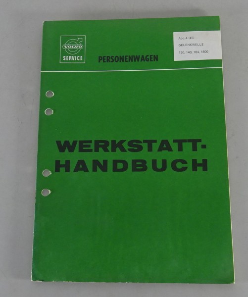 Werkstatthandbuch Volvo Amazon P120 + P1800 + 164 + 140 Gelenkwelle von 02/1972