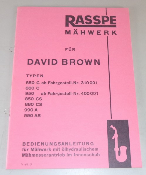 Betriebsanleitung Rasspe Mähwerk für David Brown Schlepper Stand 05/1964