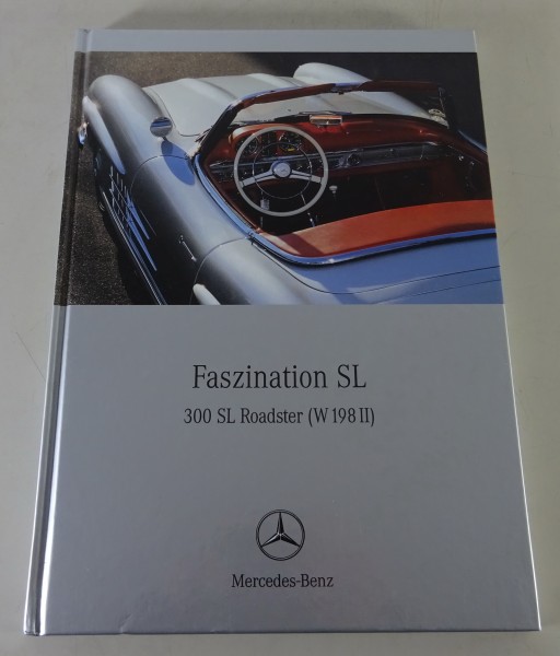 Bildband | Faszination Mercedes-Benz 300 SL Roadster Baureihe W198 II / R198