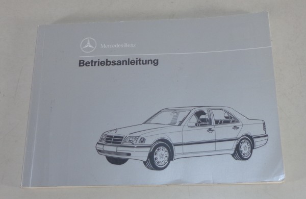Betriebsanleitung Mercedes Benz C-Klasse W202 C 180 200 220 250 280 von 08/1994