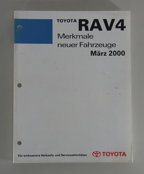 Werkstatthandbuch Merkmale neuer Fahrezeuge Toyota RAV4 / RAV 4 Stand 03/2000