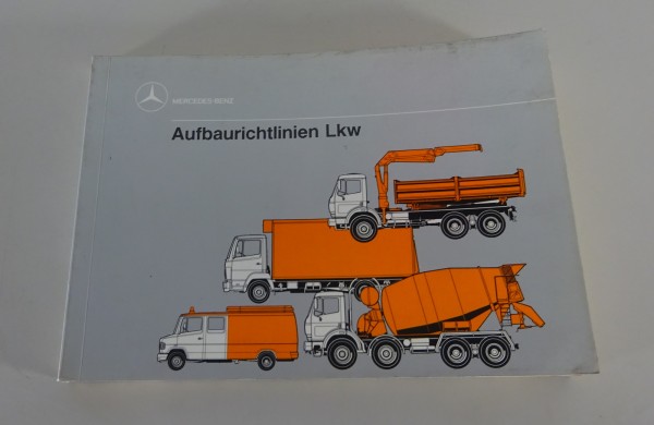 Aufbaurichtlinien Mercedes Benz LK / MK / SK / NG 80 + Düdo T2 Stand 1989