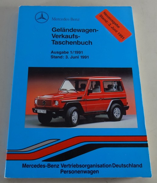 Verkaufstaschenbuch Mercedes G-Klasse / G-Modell W 463 / W 460 Stand 06/1991
