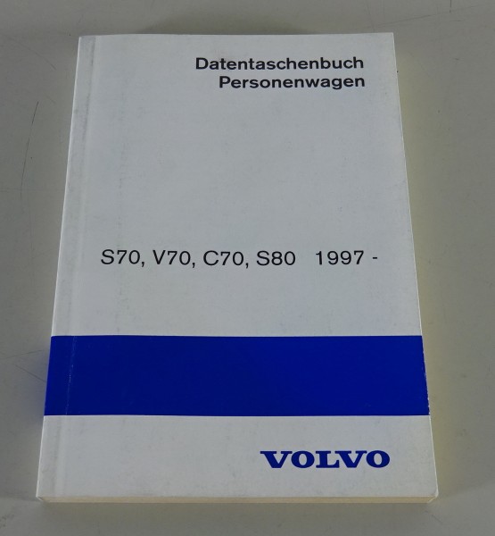 Datentaschenbuch / Personenwagen Volvo S70 / V70 / C70 / S80 Ausgabe 1997
