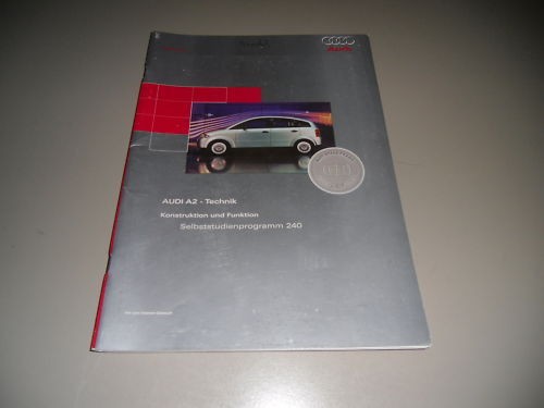 SSP 240 Audi A2 Konstruktion und Funktion Stand 03/2000