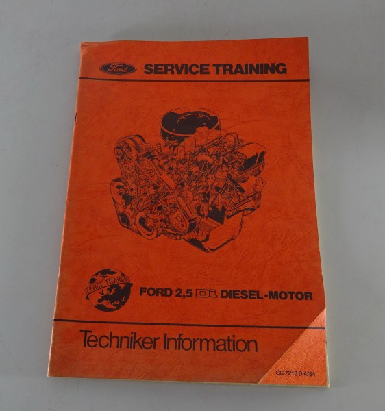 Service Training Techniker Schulung Einführung Ford 2,5 Di Diesel Motor, 04/1984