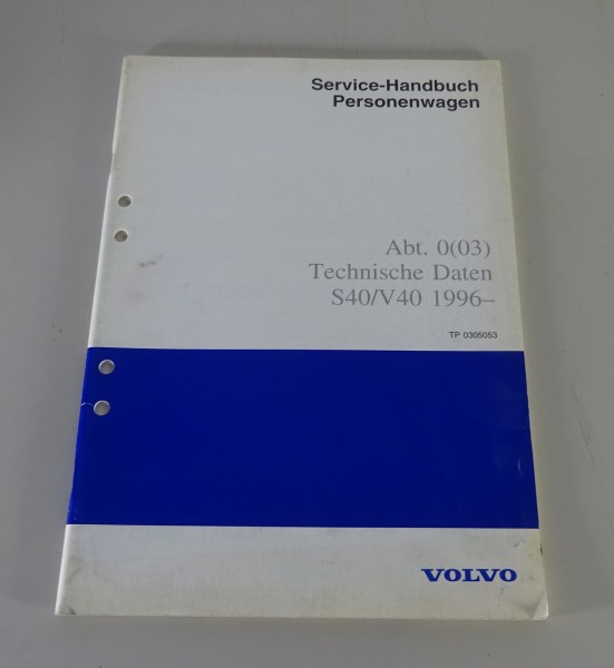 Werkstatthandbuch Volvo S40 / V40 Technische Daten Stand 08/1997