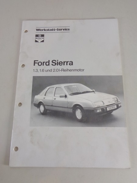 Werkstatthandbuch von Bosch für Ford Sierra 1,3, 1,6, 2,0 Liter Stand 01/1985